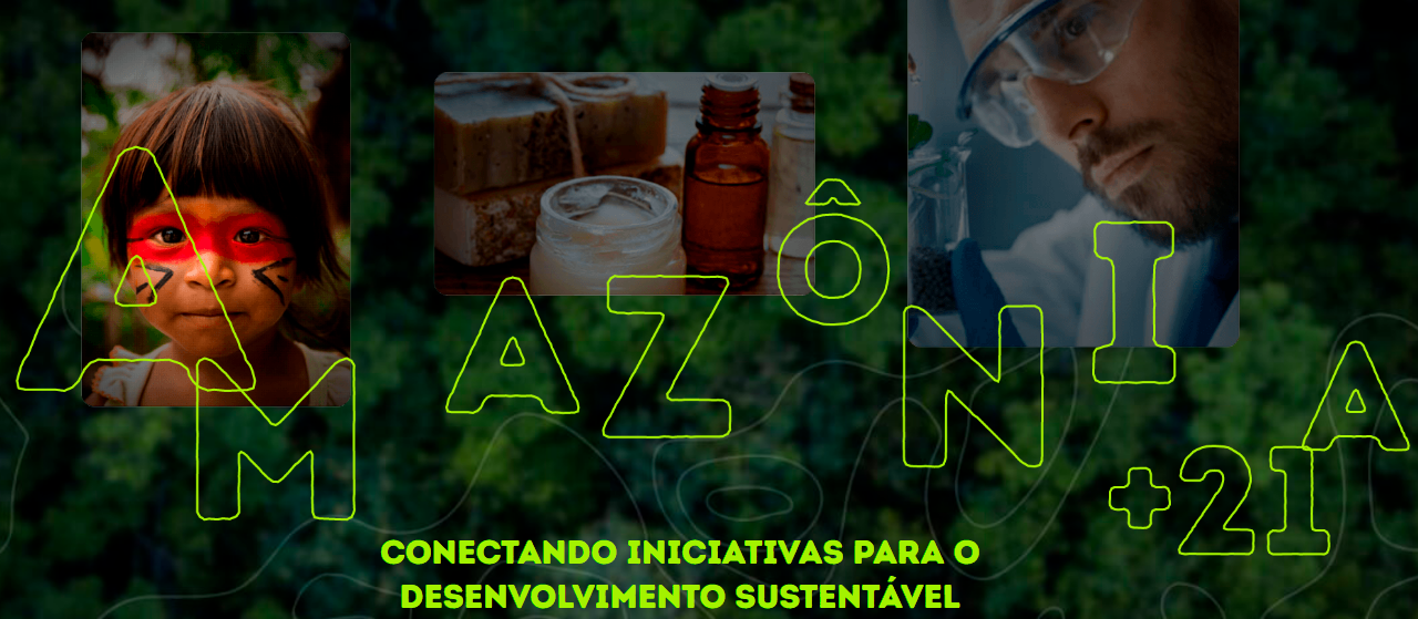 O Fórum AMAZÔNIA+21