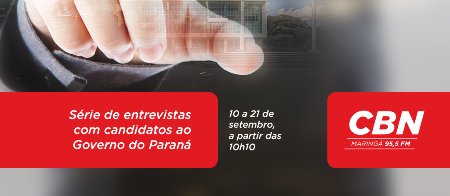 CBN Maringá realiza série de entrevistas com candidatos ao Governo do Paraná