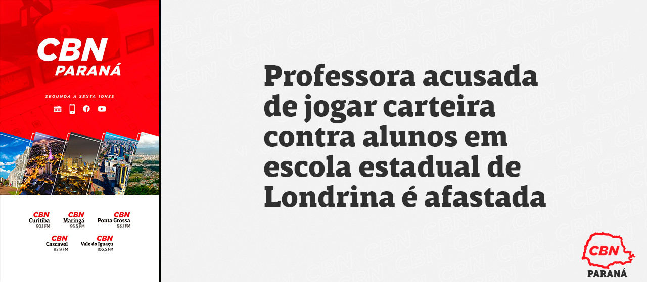Professora acusada de jogar carteira contra alunos em escola estadual de Londrina é afastada