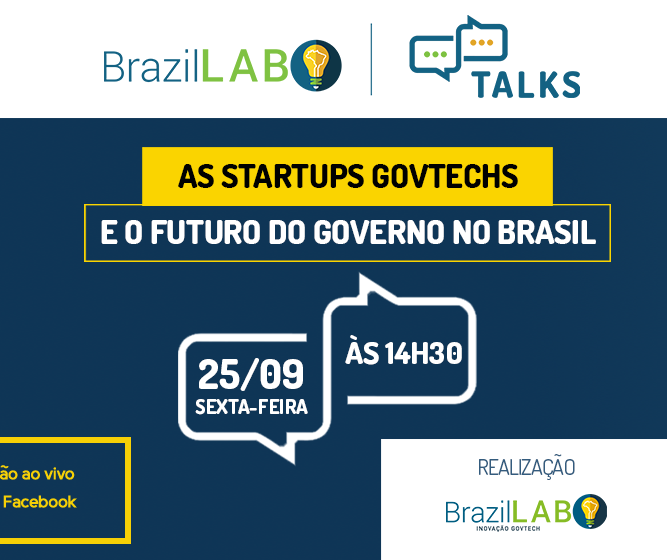 BrazilLAB lança “BrazilLAB Talks” para debater a agenda de governo digital no país