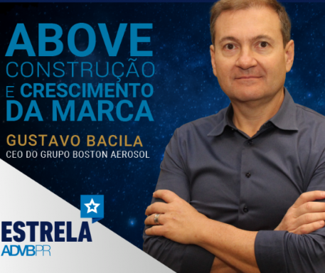 Case do Grupo Baston Aerossol será tema de palestra no Estrela ADVB/PR