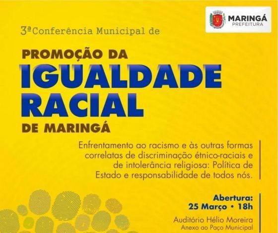 Maringá realiza 3ª Conferência de Promoção da Igualdade Racial