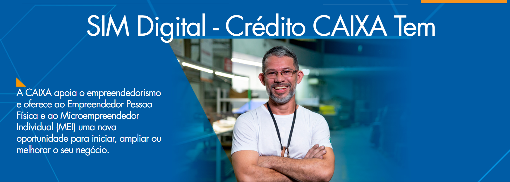 SIM Digital da Caixa oferece crédito para MEIs e pessoas físicas