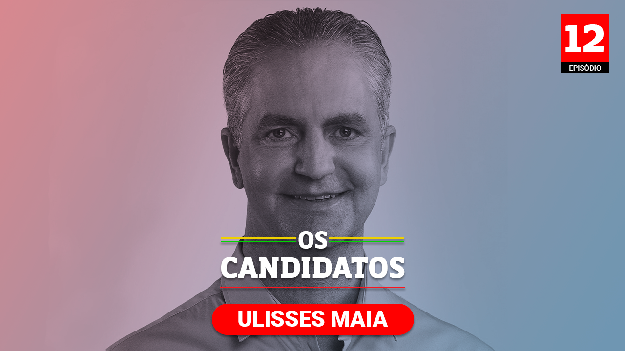 Quem é o candidato Ulisses Maia?