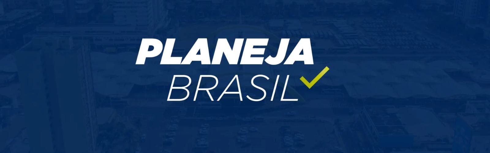 Planeja Brasil edição 2025 começa nessa terça-feira (21)