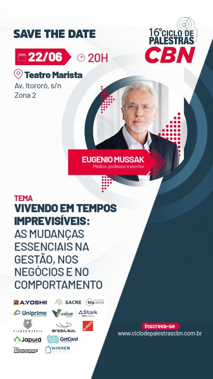 Ciclo de Palestras CBN traz Eugênio Mussak a Maringá