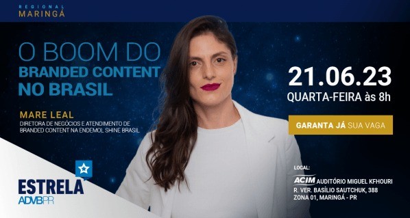 O boom do branded content no Brasil é tema do Estrela ADVB/PR