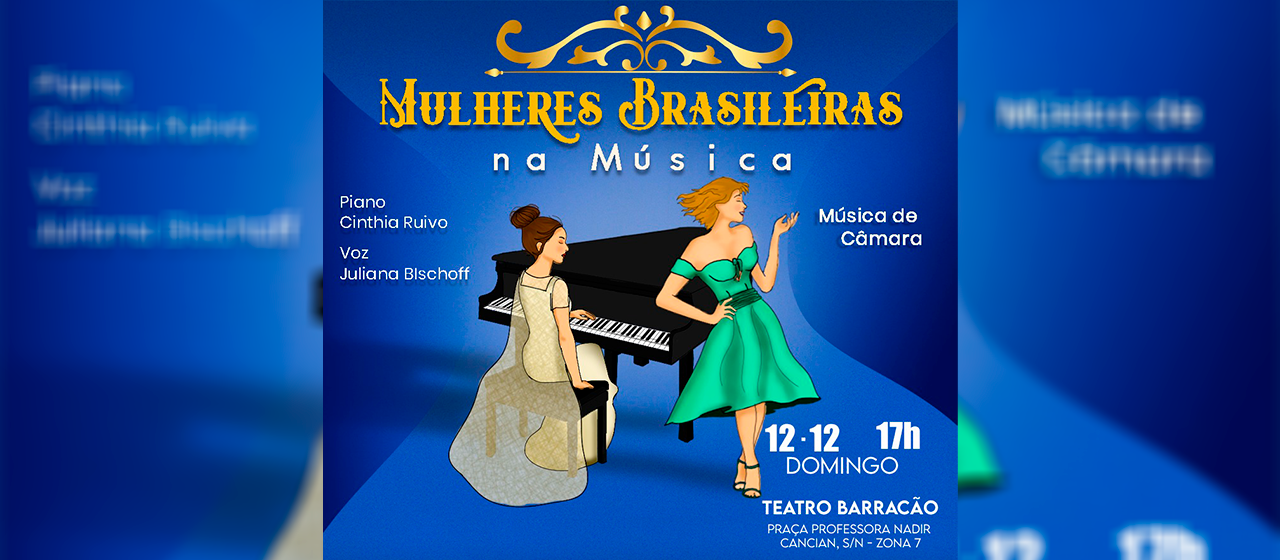 Projeto “Mulheres Brasileiras na Música” apresenta espetáculo no domingo (12)