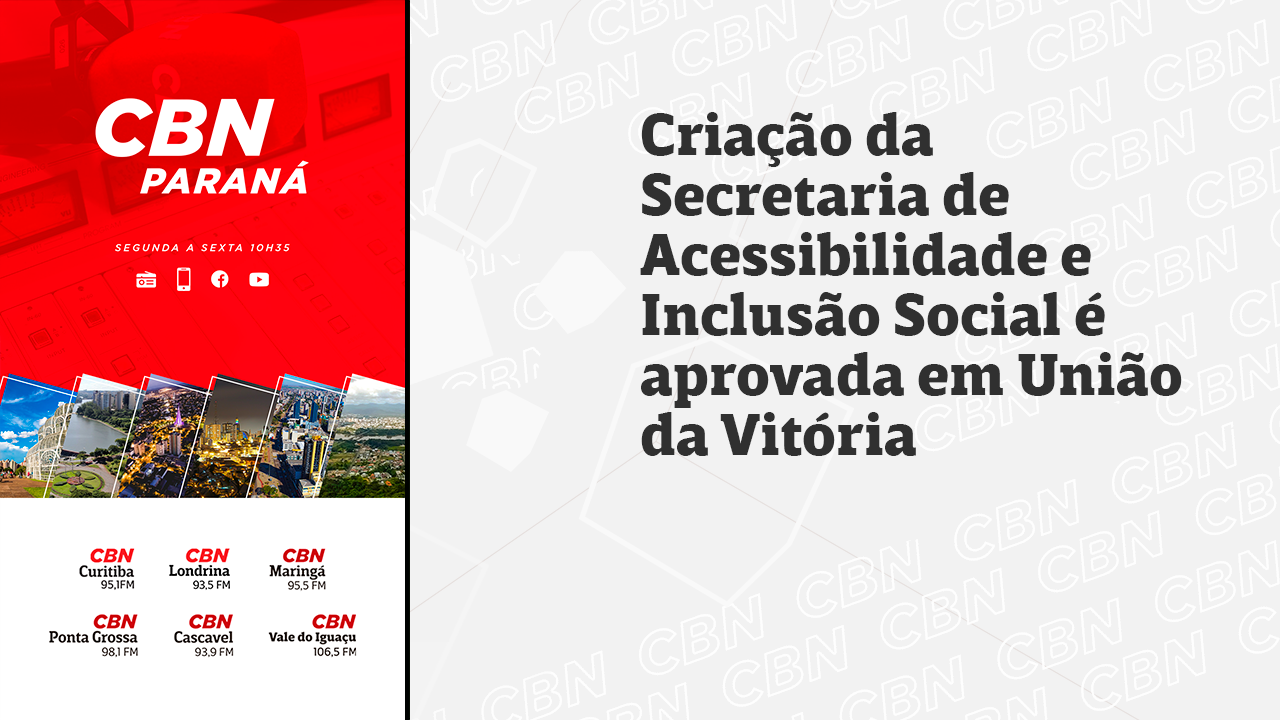 Criação da Secretaria de Acessibilidade e Inclusão Social é aprovada em União da Vitória
