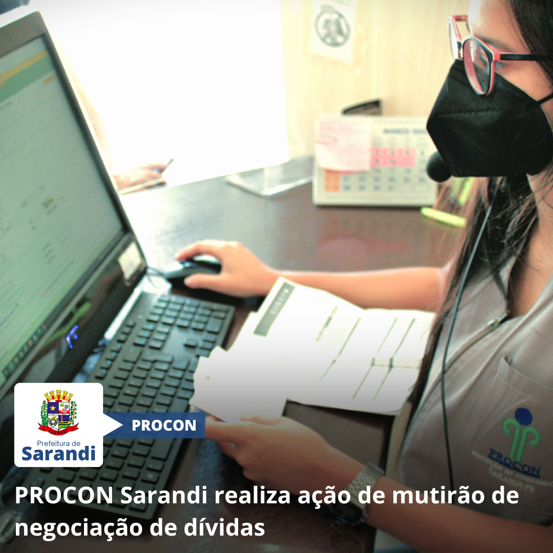 Procon de Sarandi participa do mutirão nacional de negociação de dívidas