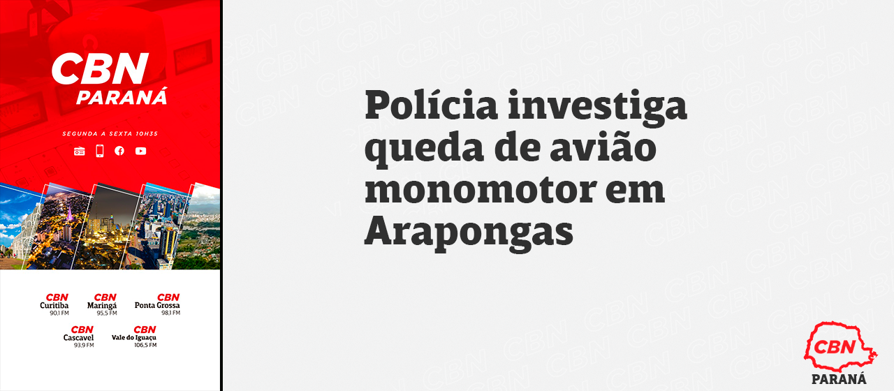 Polícia investiga queda de avião monomotor em Arapongas