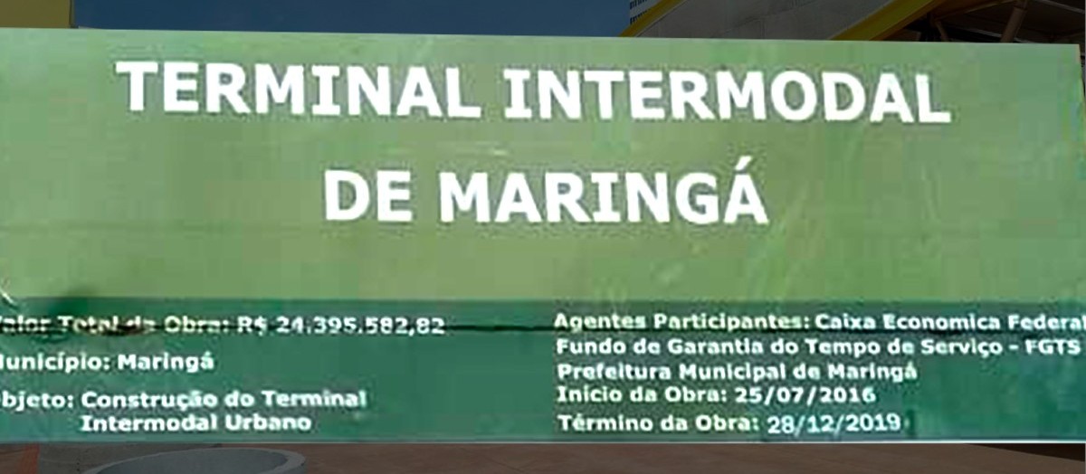 Placa nas obras do Terminal Intermodal indica conclusão da obra para este sábado(28)