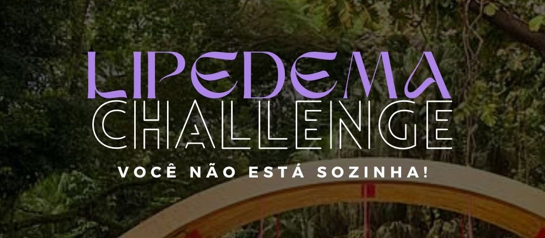 Lipedema Challenge: caminhada para conscientizar e confraternizar