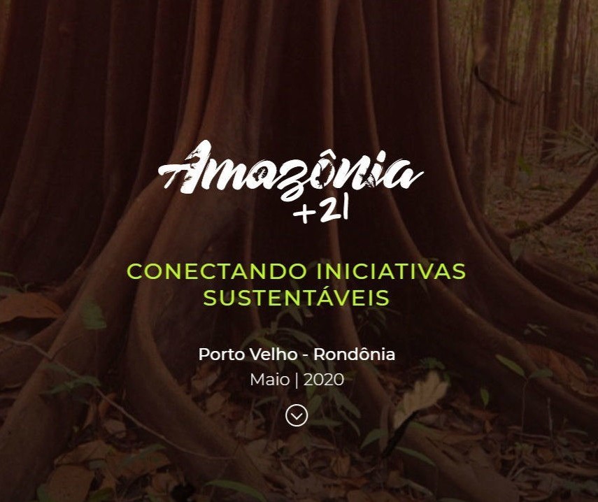 Amazônia +21, conectando iniciativas para o desenvolvimento sustentável