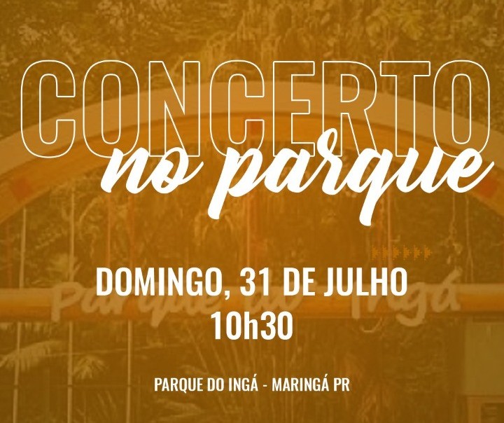 Parque do Ingá receberá concerto ao vivo nesse domingo (31)