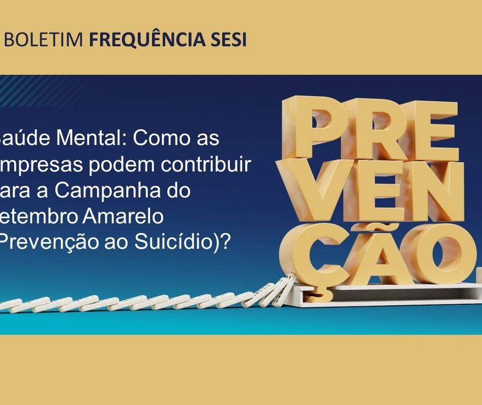 Saúde Mental: Como as empresas podem contribuir para a campanha do Setembro Amarelo